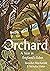 Orchard: A Year in England’...