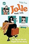 Jolle und ich. Der Tag, an dem ein Pinguin bei uns einzog Jolle und ich. Der Tag, an dem ein Pinguin bei uns einzog