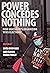 Power Concedes Nothing