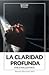 La claridad profunda