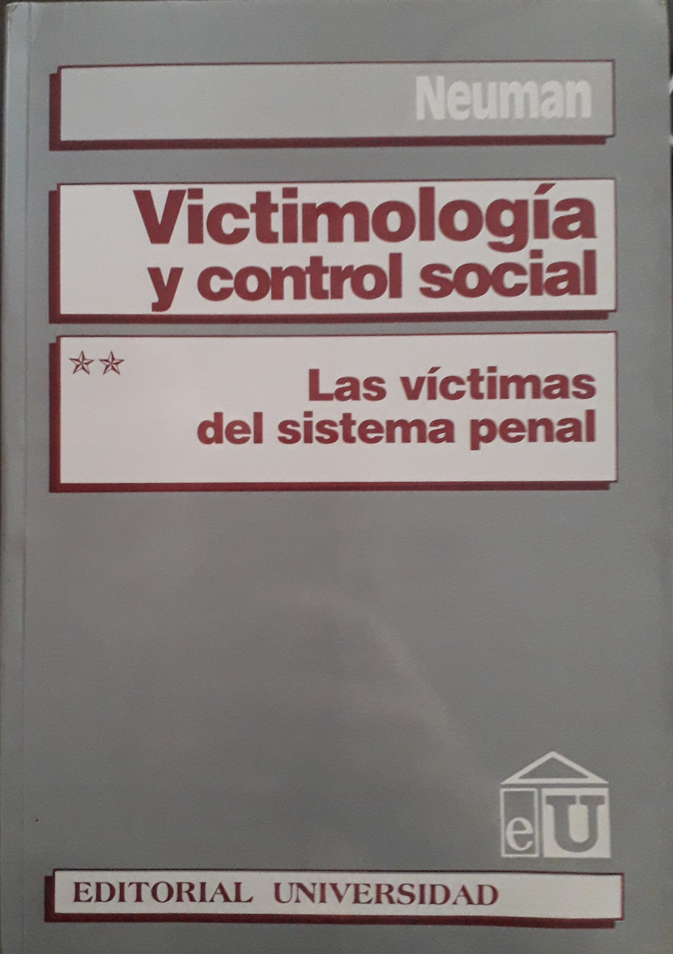 Victimologia y control social - Las victimas del sistema penal