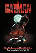 Before the Batman: An Original Movie Novel