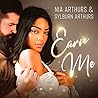 Earn Me by Nia Arthurs