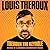 Theroux the Keyhole