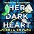 Her Dark Heart (Detective Gina Harte, #5) by Carla Kovach
