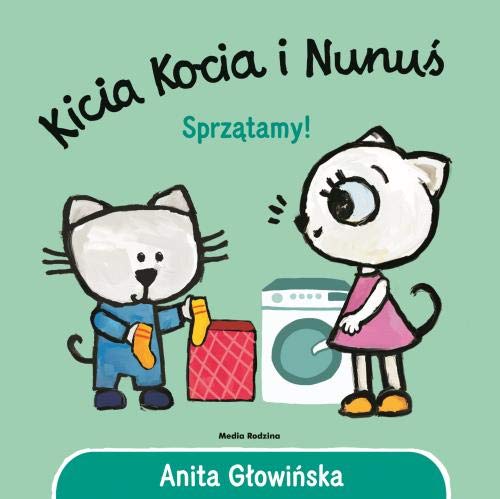 Kicia Kocia i Nunuś. Sprzątamy! (Board book)