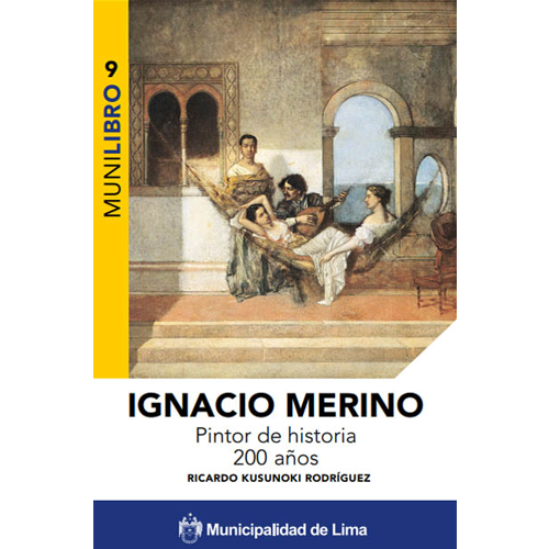 Ignacio Merino pintor de historia 200 años (MUNILIBRO, #9)