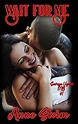 Wait For Me (Savage Vipers MC #1)