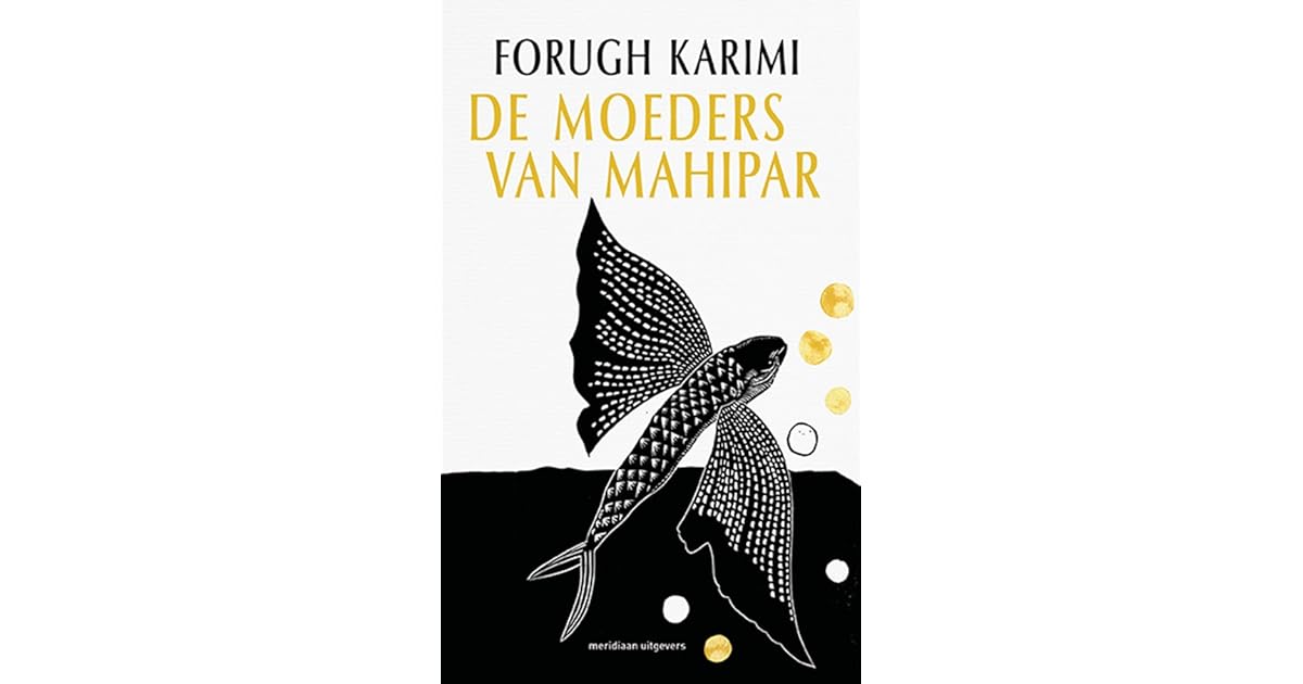 De moeders van Mahipar by Forugh Karimi