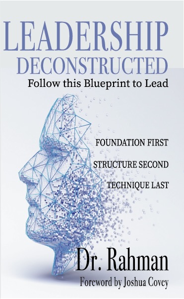 Leadership Deconstructed: Follow This Blueprint to Lead