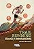 Trail Running by Nacho Martínez Navarro