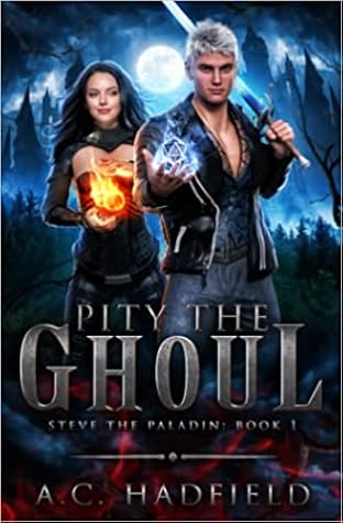 Pity the Ghoul (Steve the Paladin #1)