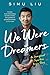 We Were Dreamers: An Immigr...