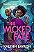 This Wicked Fate