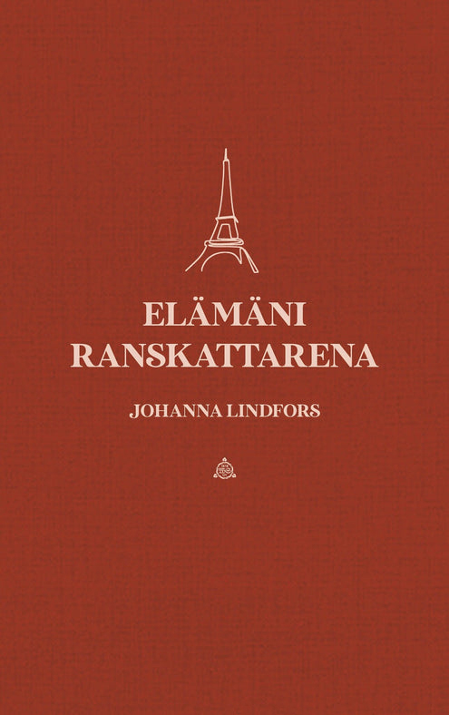 Elämäni ranskattarena (Hardcover)