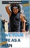 Live Your Life as...