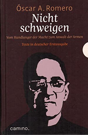 Nicht schweigen: Vom Handlanger der Macht zum Anwalt der Armen