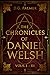 The Chronicles of Daniel Welsh