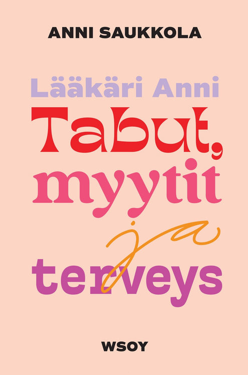 Tabut, myytit ja terveys – Lääkäri Annin vastaanotolla (Hardcover)