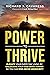 Power To Thrive: Elevate Yo...