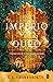 O Império de Ouro (Trilogia de Daevabad, #3)