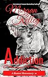 Addiction (Hunter Mercenary #9)