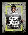 Crazy Faith Workbook