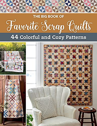 The Big Book of Favorite Scrap Quilts: 44 Colorful and Cozy Patterns (Kindle Edition)