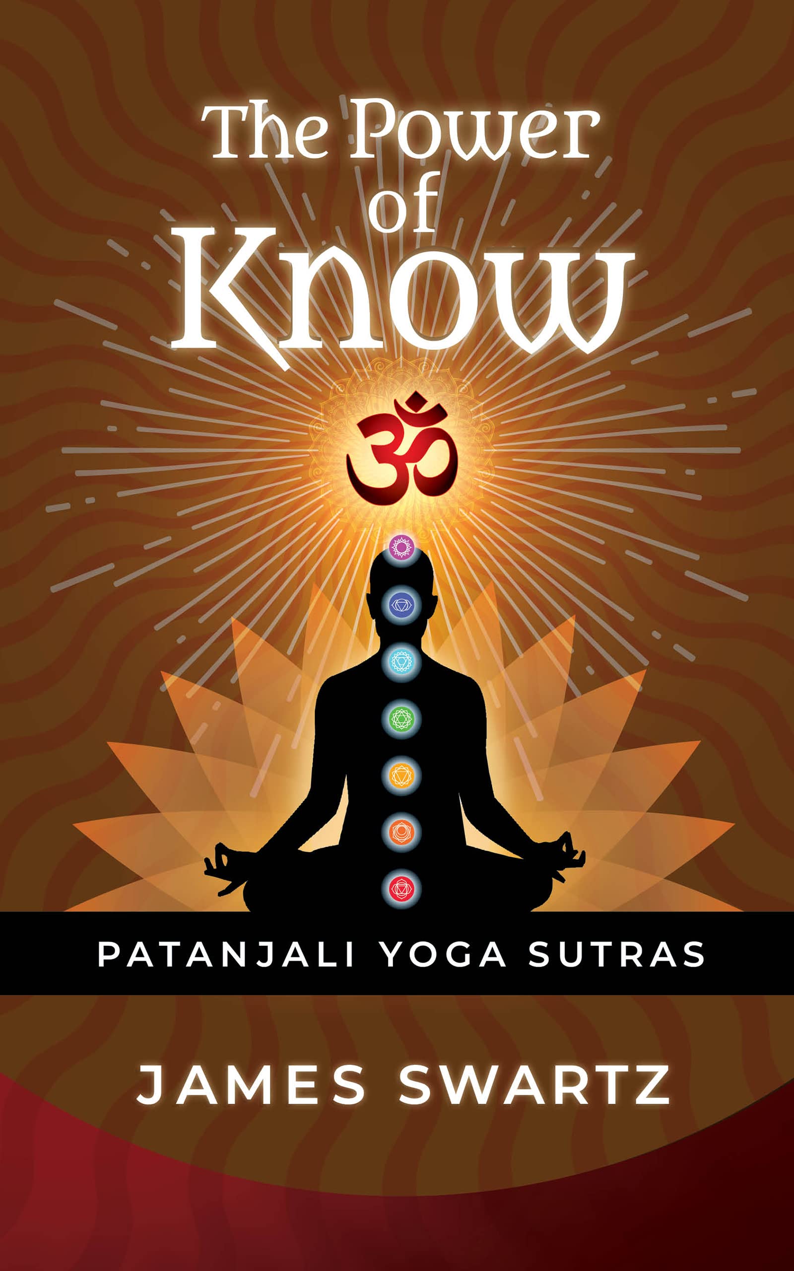The Power of Know: Patanjali Yoga Sutras (Kindle Edition)