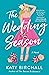The Wedding Season by Katy Birchall