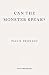 Can the Monster Speak? Report to An Academy of Psychoanalysts