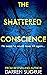 The Shattered Conscience
