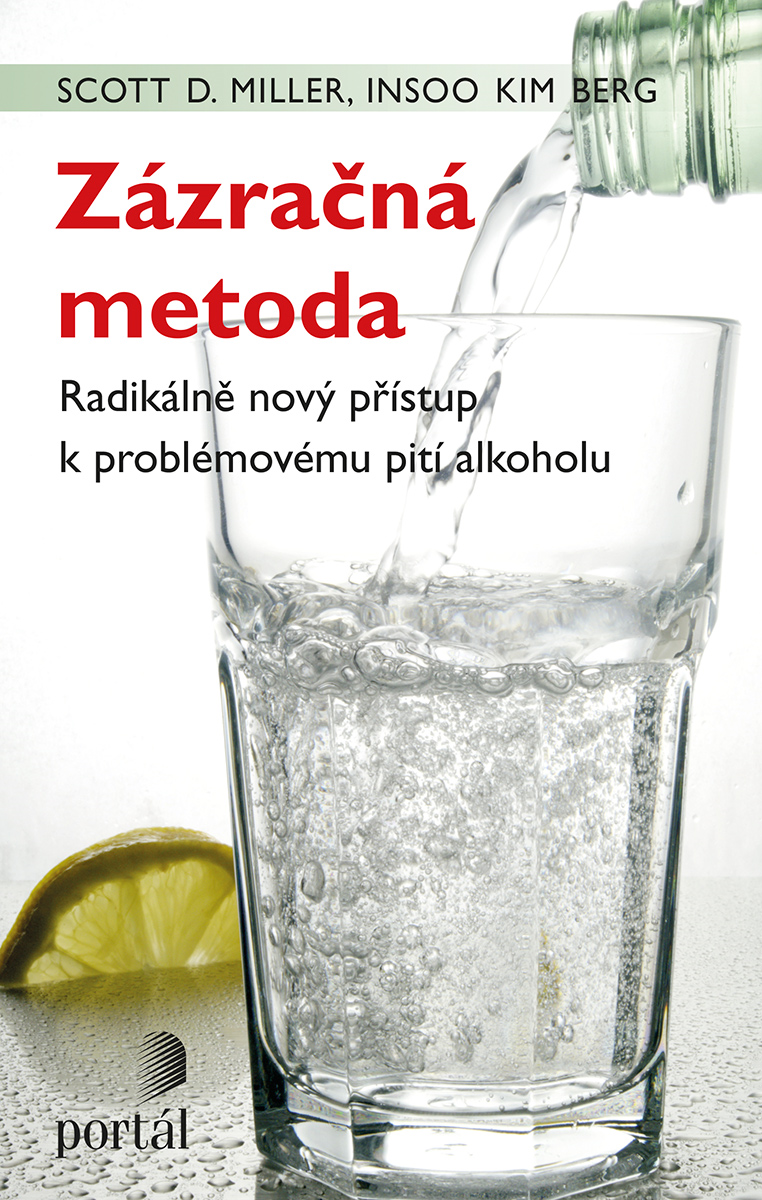 Zázračná metoda: Radikálně nový přístup k problémovému pití alkoholu