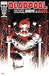 Deadpool: Black, White & Blood #2 Deadpool: Black, White & Blood #2