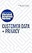Customer Data and Privacy: The Insights You Need from Harvard Business Review (HBR Insights Series)