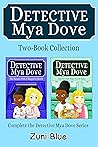 Detective Mya Dove 2 Book Collection