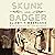 Skunk and Badger: Skunk and Badger 1