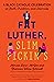 Fat Luther, Slim Pickin's: A Black Catholic Celebration of Faith, Tradition, and Diversity