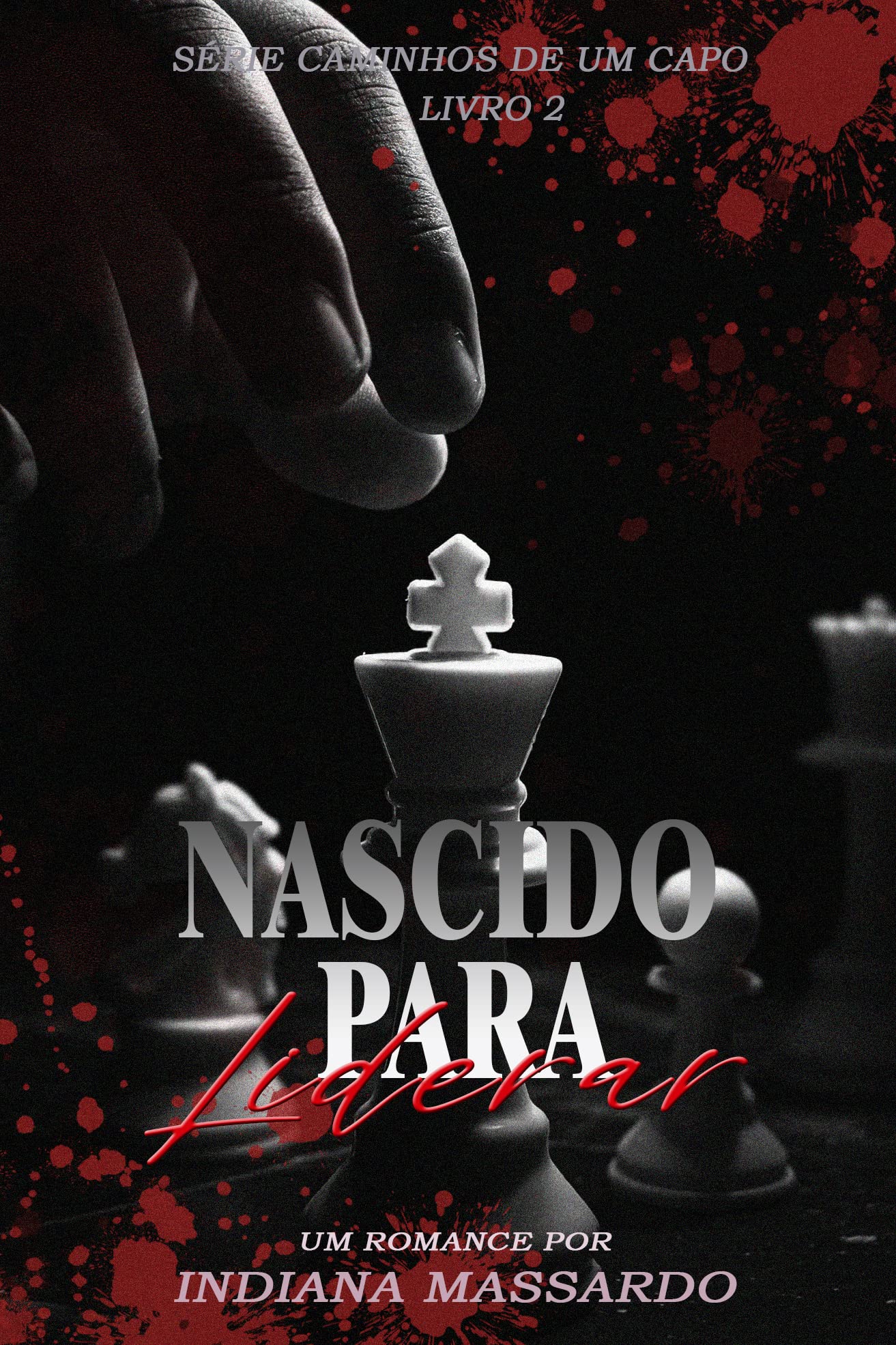 Nascido para Liderar (Caminhos de um Capo Livro 2) (Portuguese Edition)