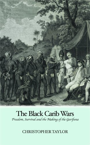 The Black Carib Wars: Freedom, Survival, and the Making of the Garifuna (Kindle Edition)