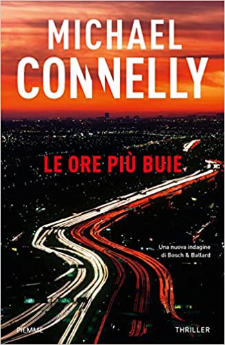 Le ore più buie (Renée Ballard, #4; Harry Bosch, #23; Harry Bosch Universe, #36)