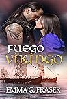 Fuego vikingo by Emma G. Fraser