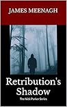 Retribution's Shadow (Nick Parker Series Book 3)