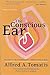 The Conscious Ear: My Life of Transformation through Listening
