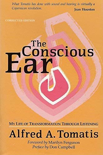 The Conscious Ear: My Life of Transformation through Listening (Paperback)