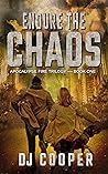 Endure the Chaos:...