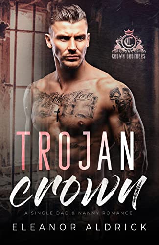 Trojan Crown (Crown Brothers, #2)