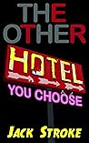 The Other Hotel: ...