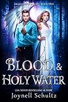Blood & Holy Water