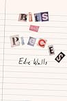 Bits and Pieces by Edie Walls
